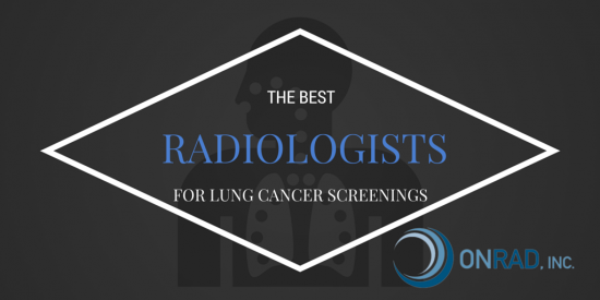 The Best Radiologists for Lung Cancer Screenings